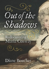 Out of the Shadows - Maria Cosway