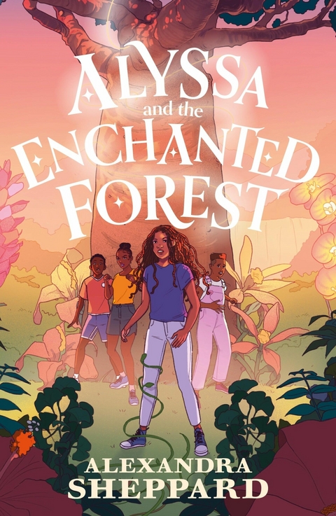 Alyssa and the Enchanted Forest -  Alexandra Sheppard