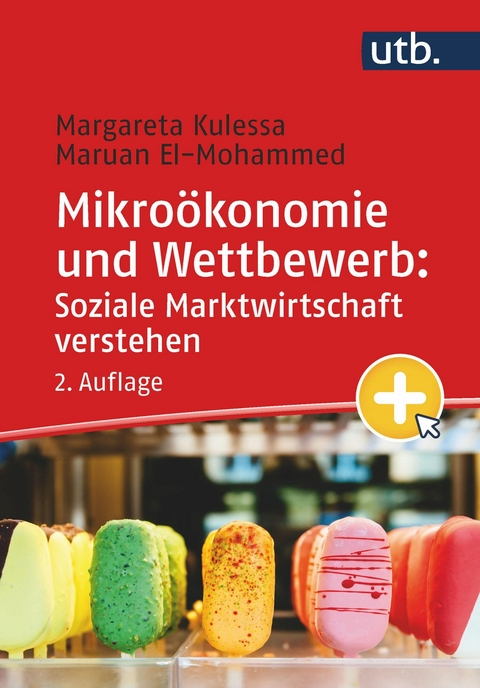 Mikro&ouml;konomie und Wettbewerb: Soziale Marktwirtschaft verstehen - Margareta Kulessa, Maruan El-Mohammed