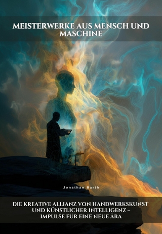 Meisterwerke aus Mensch und Maschine