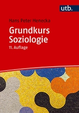 Grundkurs Soziologie - Hans Peter Henecka