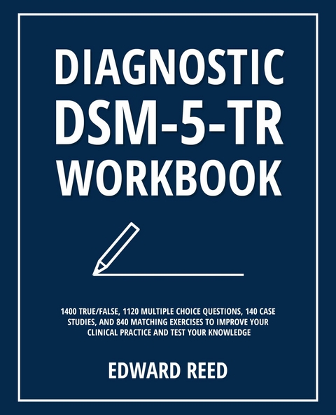 Diagnostic DSM-5-TR Workbook -  Edward Reed