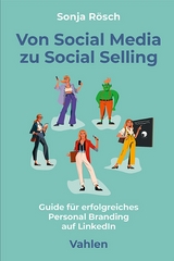 Von Social Media zu Social Selling - Sonja R&ouml;sch