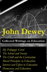 Collected Writings on Education -  John Dewey