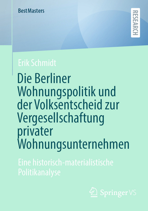 Die Berliner Wohnungspolitik und der Volksentscheid zur Vergesellschaftung privater Wohnungsunternehmen -  Erik Schmidt