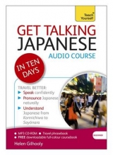 Get Talking Japanese in Ten Days Beginner Audio Course - Gilhooly, Helen