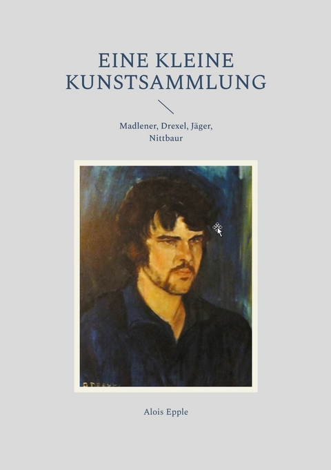Eine kleine Kunstsammlung - Alois Epple