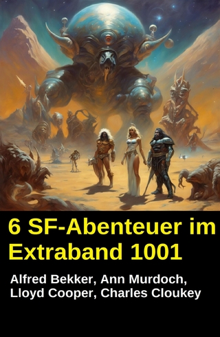 6 SF-Abenteuer im Extraband 1001