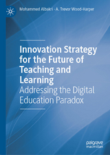 Innovation Strategy for the Future of Teaching and Learning -  Mohammed Albakri,  A. Trevor Wood-Harper