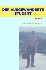 Das notwendige Exil eines Studenten - Hafir Sedolli