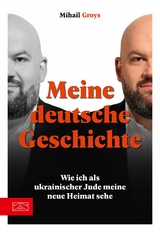 Meine deutsche Geschichte - Mihail Groys