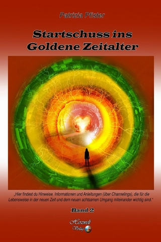 Startschuss ins Goldene Zeitalter, Band 2