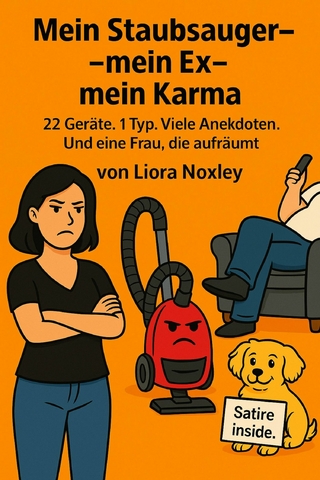 Mein Staubsauer - mein Ex - mein Karma