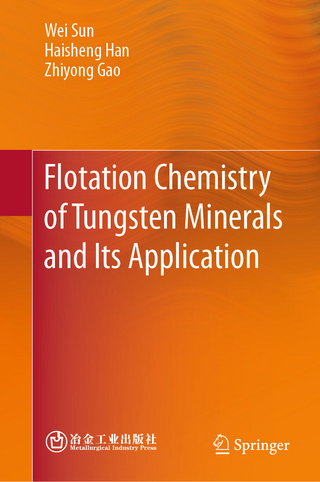 Flotation Chemistry of Tungsten Minerals and Its Application