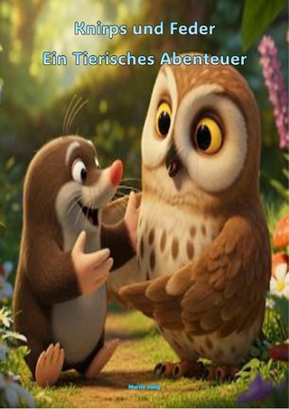 Knirps und Feder Ein Tierisches Abenteuer