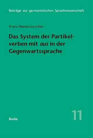 Das System der Partikelverben mit »aus« in der Gegenwartssprache