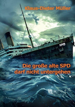 Die große alte SPD darf nicht untergehen