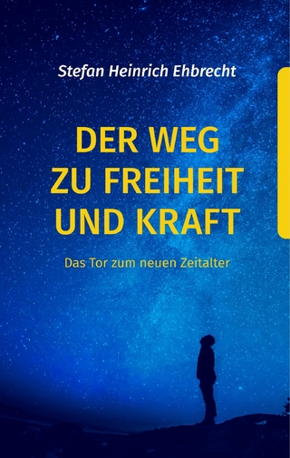Der Weg zu Freiheit und Kraft