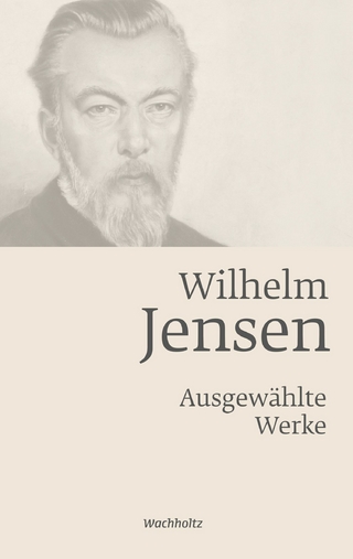 Wilhelm Jensen. Ausgewählte Werke.
