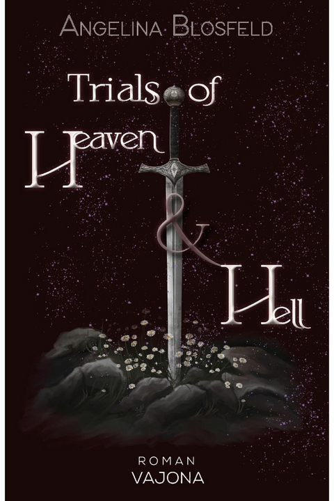 Trials of Heaven and Hell - Angelina Blosfeld