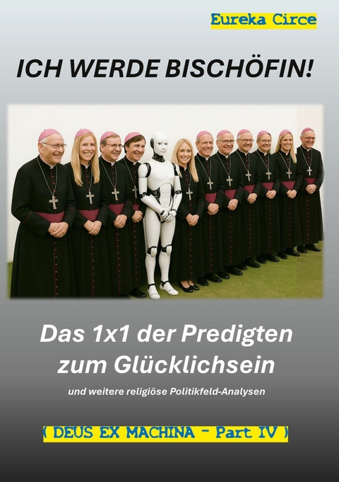 Ich werde Bisch&ouml;fin! - 