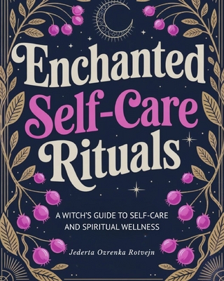 Enchanted Self-Care Rituals