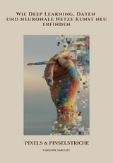 Pixels & Pinselstriche -  Fabienne Sarcozy