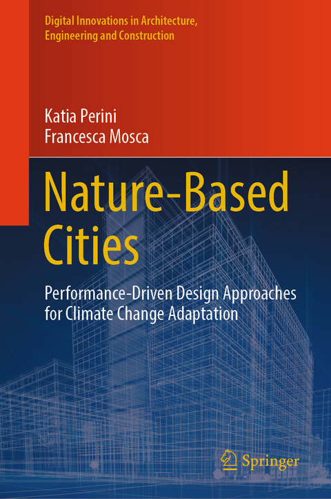 Nature-Based Cities -  Katia Perini,  Francesca Mosca