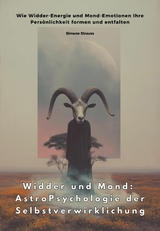 Widder und Mond:  AstroPsychologie der Selbstverwirklichung -  Simone Strauss