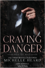 Craving Danger (Kings of Mafia 2) - Michelle Heard