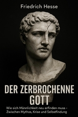 Der zerbrochene Gott -  Friedrich Hesse