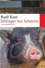 Dillinger hat Schwein - Rudi Kost
