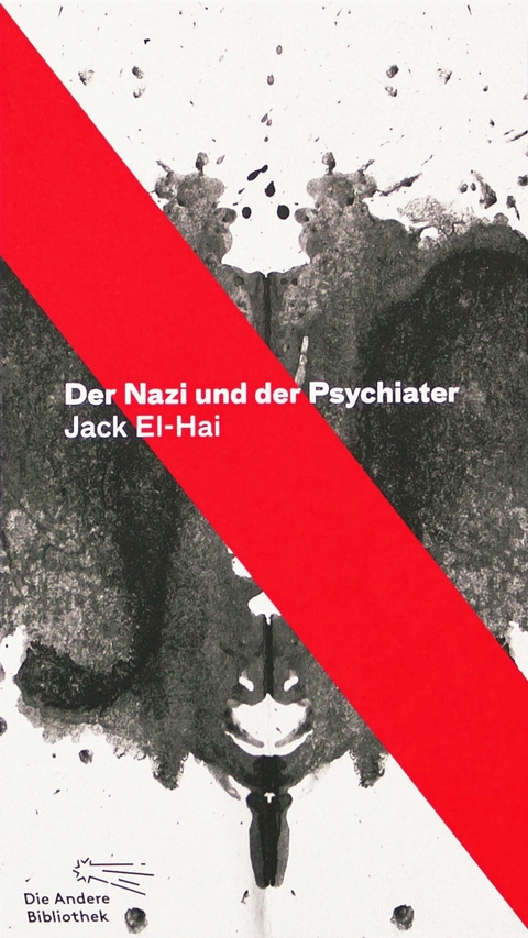 Der Nazi und der Psychiater - Jack El-Hai