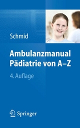 Ambulanzmanual P&auml;diatrie von A-Z - 