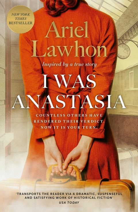 I Was Anastasia - Ariel Lawhon