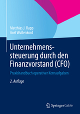 Unternehmenssteuerung durch den Finanzvorstand (CFO) - Matthias J. Rapp, Axel Wullenkord