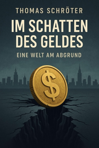 Im Schatten des Geldes