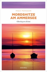 Mordshitze am Ammersee - Inga Persson