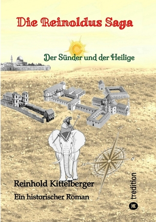 Die Reinoldus Saga - ein historischer Roman im frühen Mittelalter