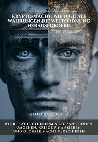Krypto-Macht: Wie digitale Währungen die  Weltordnung  herausfordern