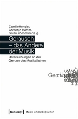 Ger&auml;usch - das Andere der Musik - 