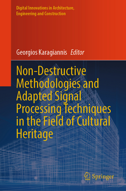 Non-Destructive Methodologies and Adapted Signal Processing Techniques in the Field of Cultural Heritage - 