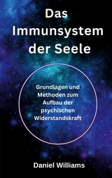 Das Immunsystem der Seele - Daniel Williams