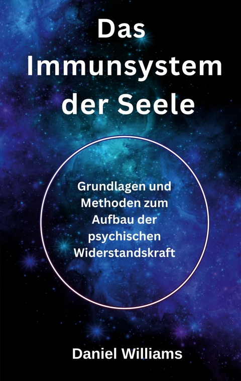 Das Immunsystem der Seele - Daniel Williams