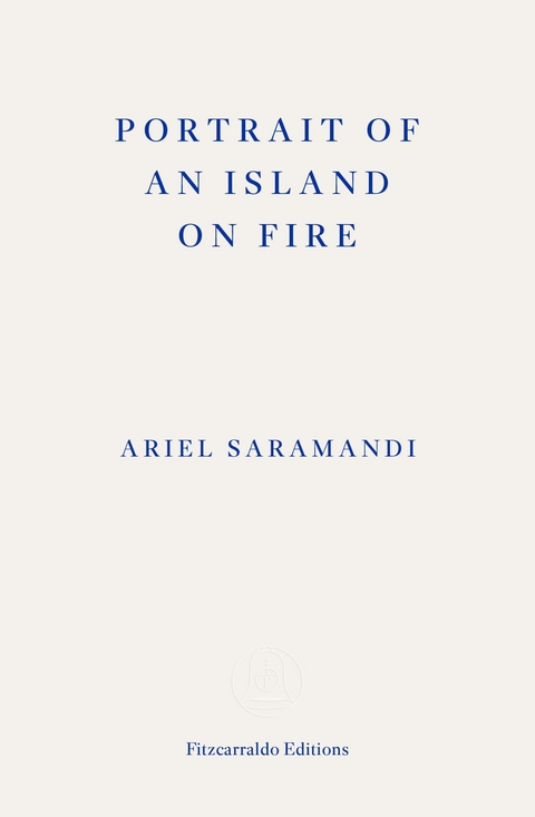 Portrait of an Island on Fire - Ariel Saramandi