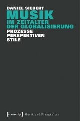 Musik im Zeitalter der Globalisierung -  Daniel Siebert
