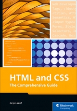 HTML and CSS - Rheinwerk Publishing Inc, Jürgen Wolf
