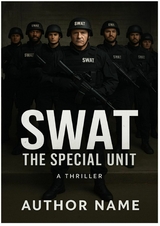 SWAT - The Special Unit -  markus sinnabell