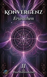 Konvergenz-Erwachen -  Paul Rottensteiner