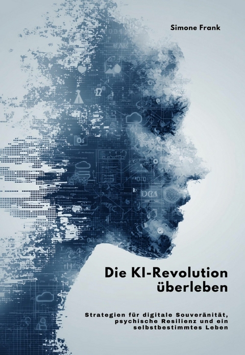 Die KI-Revolution &uuml;berleben -  Simone Frank